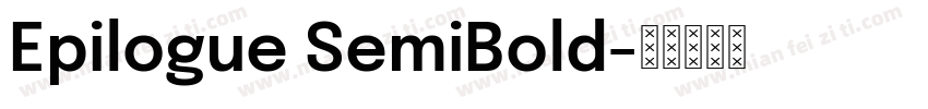 Epilogue SemiBold字体转换